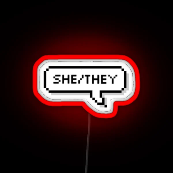 She They Pronouns RGB Neon Sign