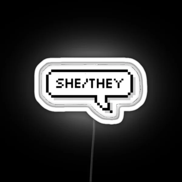 She They Pronouns RGB Neon Sign