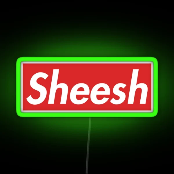 Sheesh RGB Neon Sign