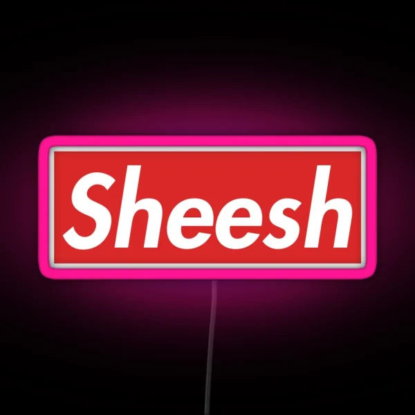 Sheesh RGB Neon Sign