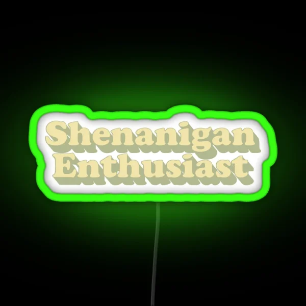 Shenanigan Enthusiast Retro Typography Led RGB Neon Sign
