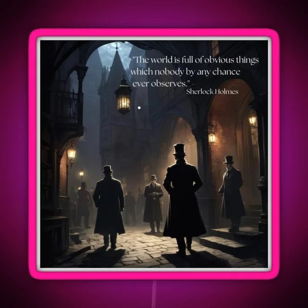 Sherlock Holmes Quote And Victorian Street Scene RGB Neon Sign