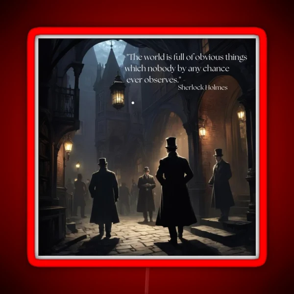 Sherlock Holmes Quote And Victorian Street Scene RGB Neon Sign