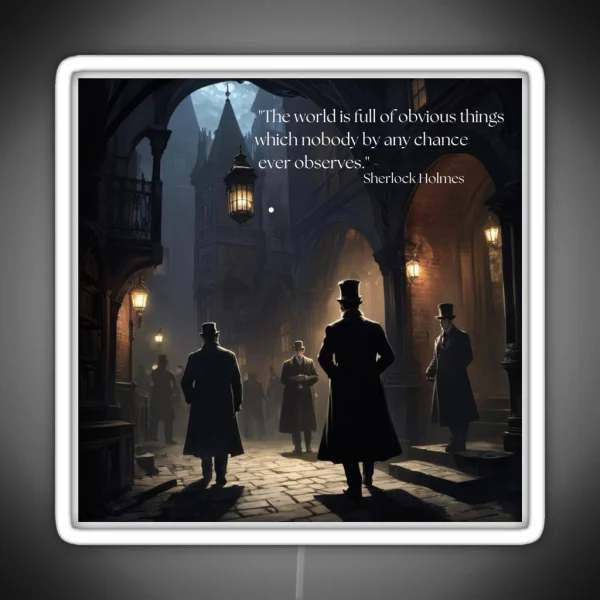 Sherlock Holmes Quote And Victorian Street Scene RGB Neon Sign