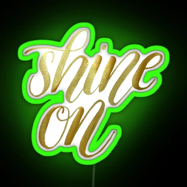 Shine On RGB Neon Sign