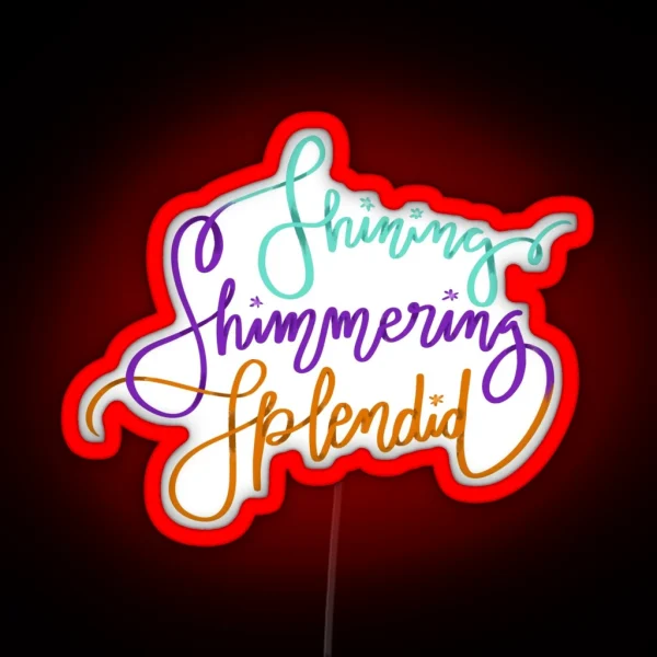 Shining Shimmering Splendid RGB Neon Sign