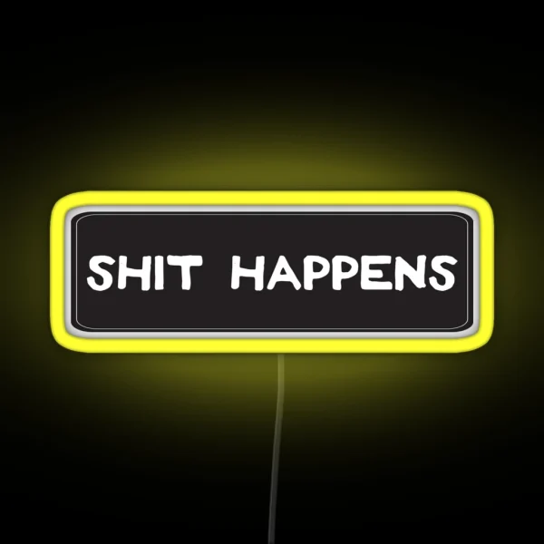 Shit Happens Cool Motorcycle Or Funny Helmet RGB Neon Sign