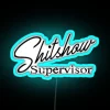 funny mom boss manager teacher neon sign rgb - shit show supervisor