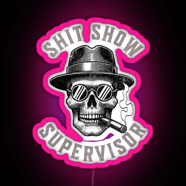 Shit Show Supervisor RGB Neon Sign