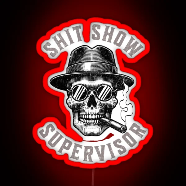 Shit Show Supervisor RGB Neon Sign