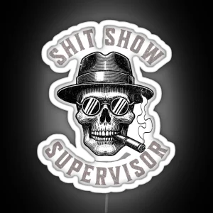 Shit Show Supervisor RGB Neon Sign