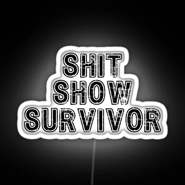Shit Show Survivor Funny Tee RGB Neon Sign