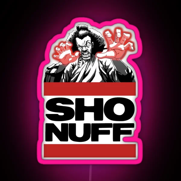 Sho Nuff Old School RGB Neon Sign