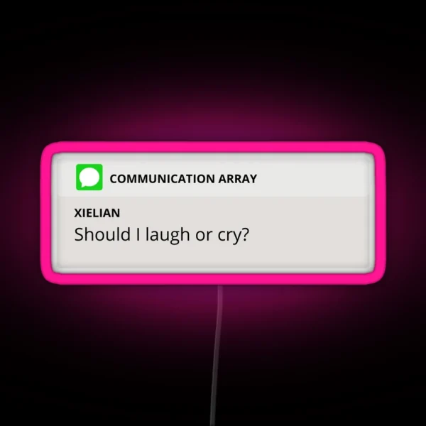 Should I Laugh Or Cry Message Tgcf RGB Neon Sign