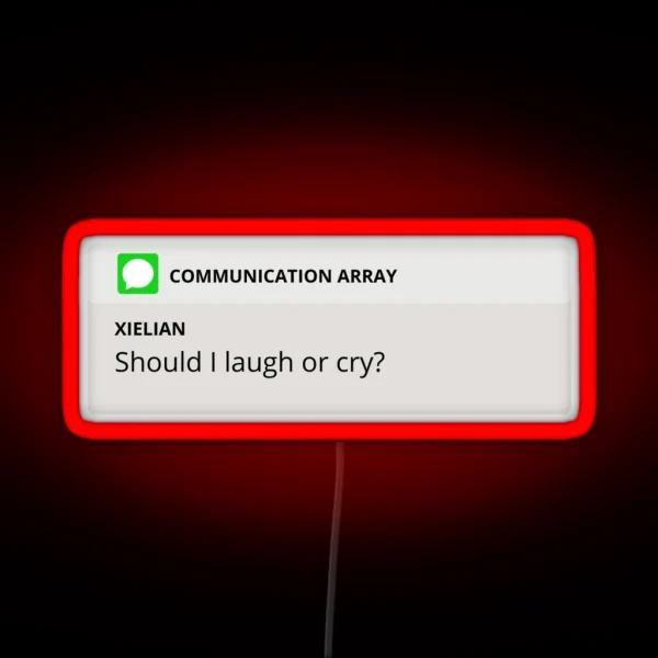 Should I Laugh Or Cry Message Tgcf RGB Neon Sign