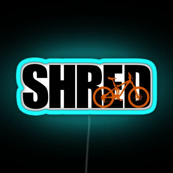 Shred It Downhill Mountain Bike RGB Neon Sign