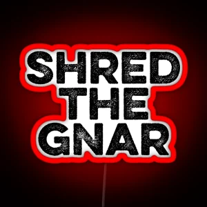 Shred The Gnar Gym Fitness Sports RGB Neon Sign