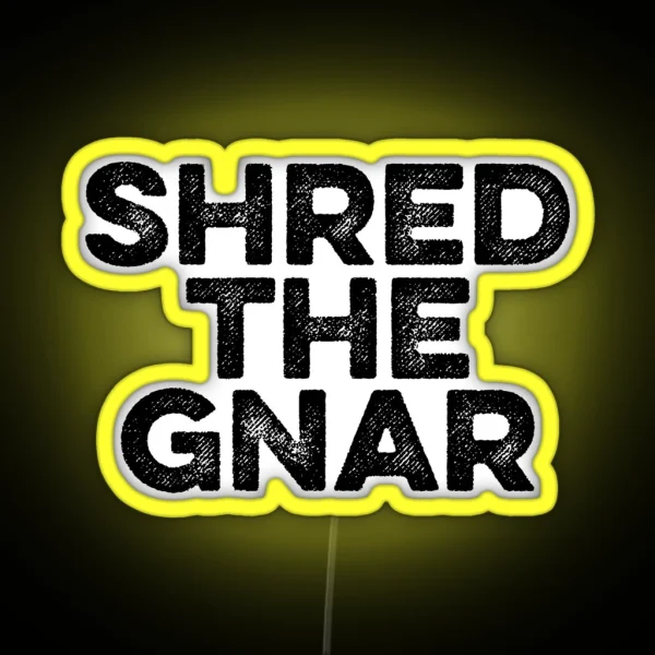Shred The Gnar Gym Fitness Sports RGB Neon Sign