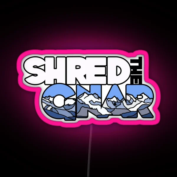 Shred The Gnar RGB Neon Sign