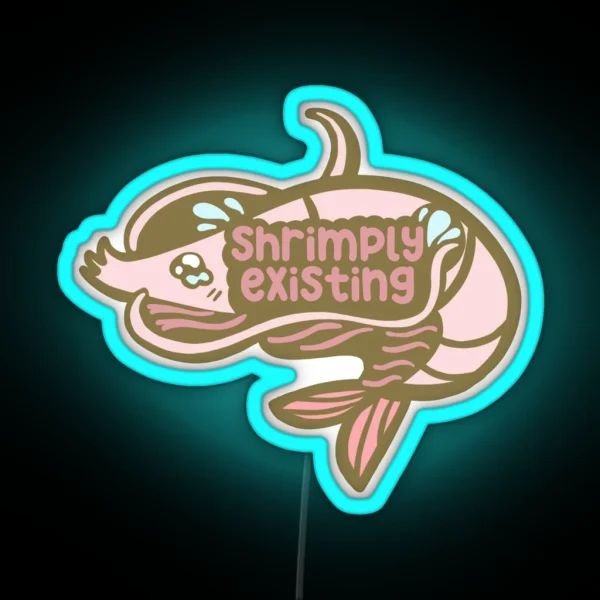 Shrimply Existing RGB Neon Sign