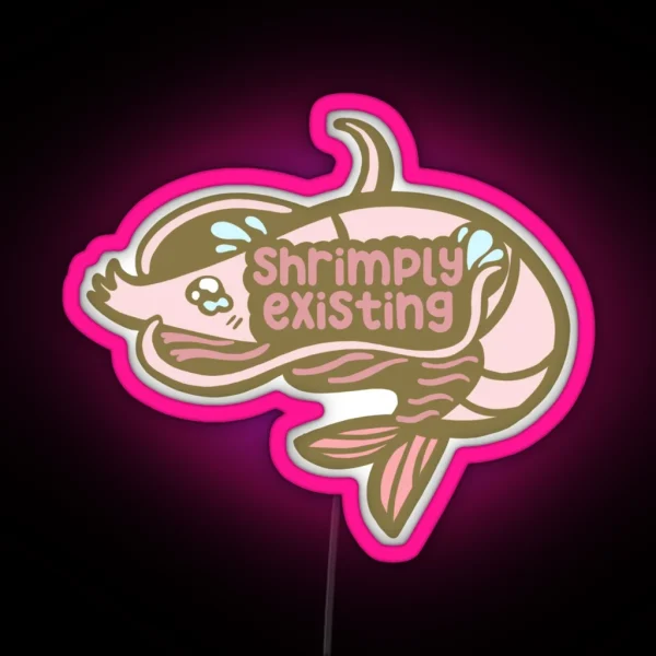 Shrimply Existing RGB Neon Sign