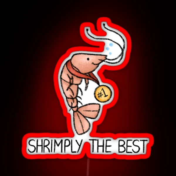 Shrimply The Best RGB Neon Sign