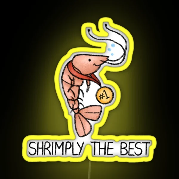 Shrimply The Best RGB Neon Sign