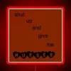 shut-up-and-give-me-murder-rgb-neon-sign-red