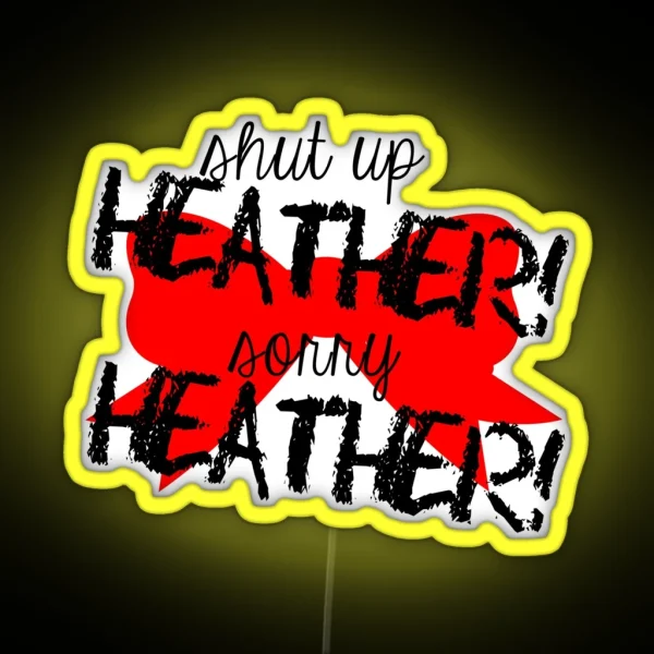 Shut Up Heather Red Bow RGB Neon Sign