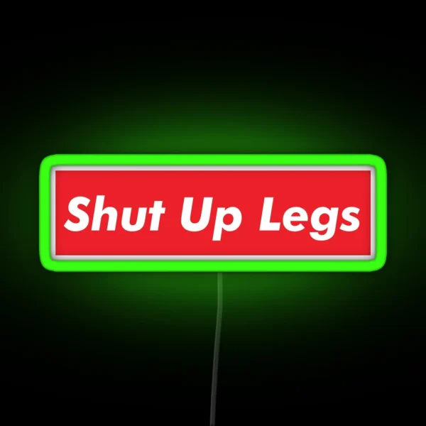 Shut Up Legs Red Box Cycling RGB Neon Sign