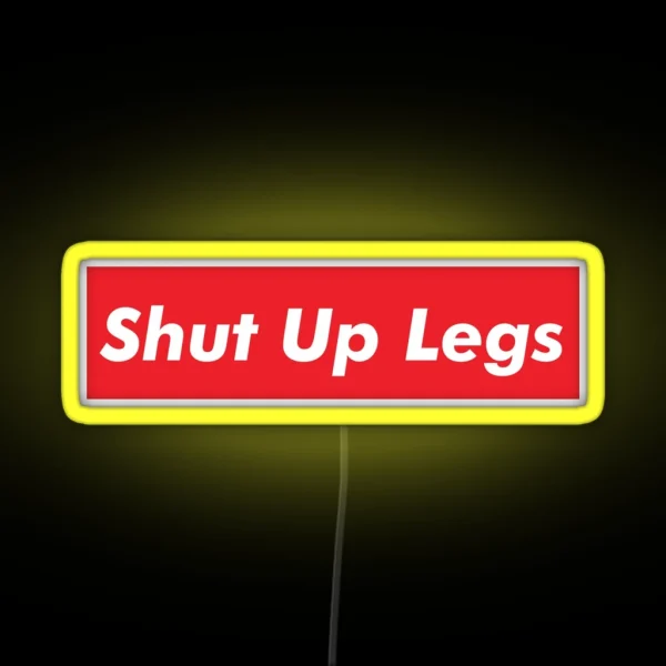 Shut Up Legs Red Box Cycling RGB Neon Sign