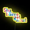 RGB Neon Sign Saying Shy Bairns Get Nowt - Vibrant Glowing Design
