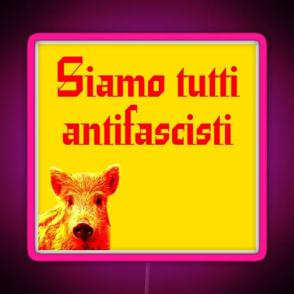 Siamo Tutti Antifascisti Boar RGB Neon Sign