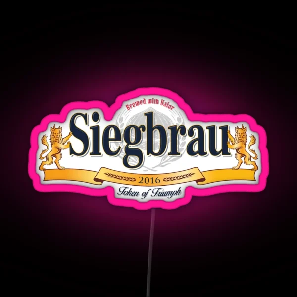 Siegbrau A Token Of Triumph Label RGB Neon Sign