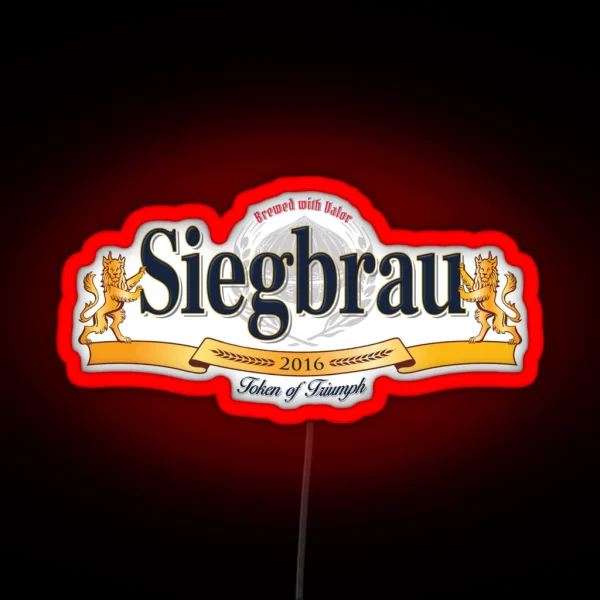 Siegbrau A Token Of Triumph Label RGB Neon Sign