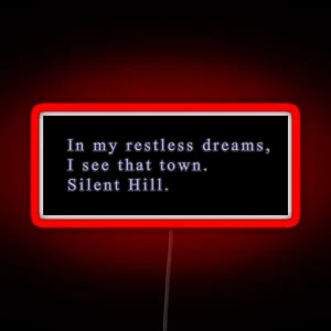 Silent Hill 2 In My Restless Dreams RGB Neon Sign