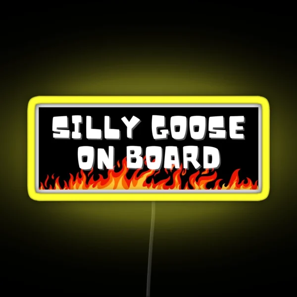 Silly Goose On Board Bumper Led RGB Neon Sign