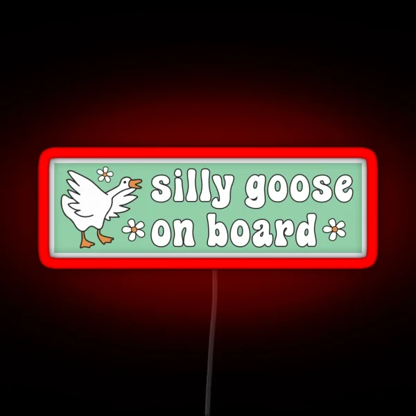 Silly Goose On Board Funny Meme Bumper RGB Neon Sign