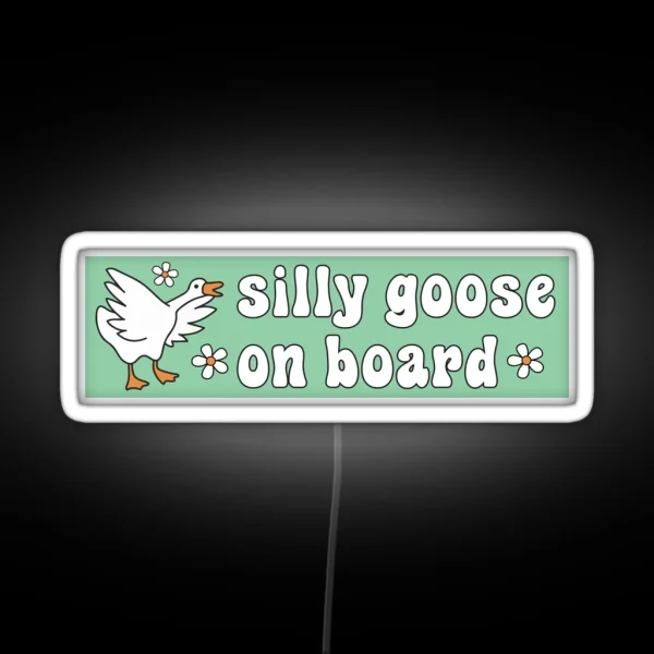 Silly Goose On Board Funny Meme Bumper RGB Neon Sign