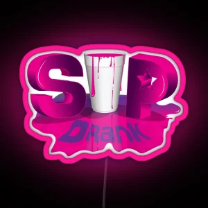 Sip Drank RGB Neon Sign