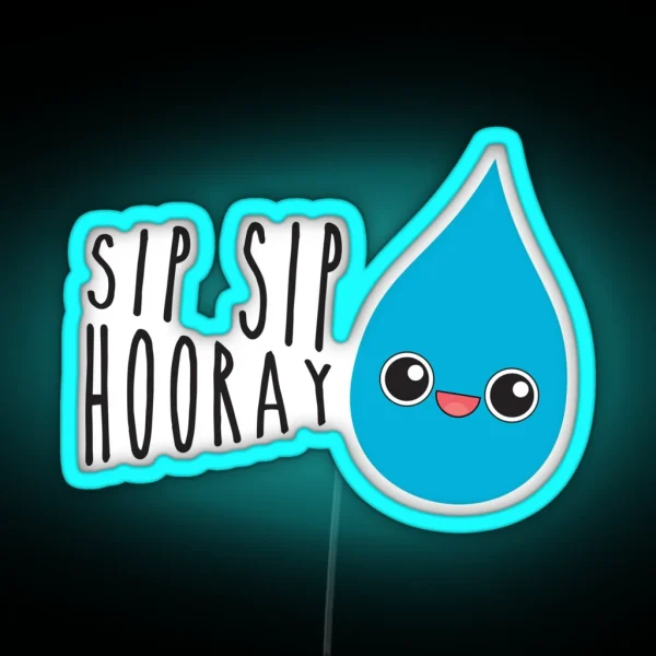 Sip Sip Hooray RGB Neon Sign