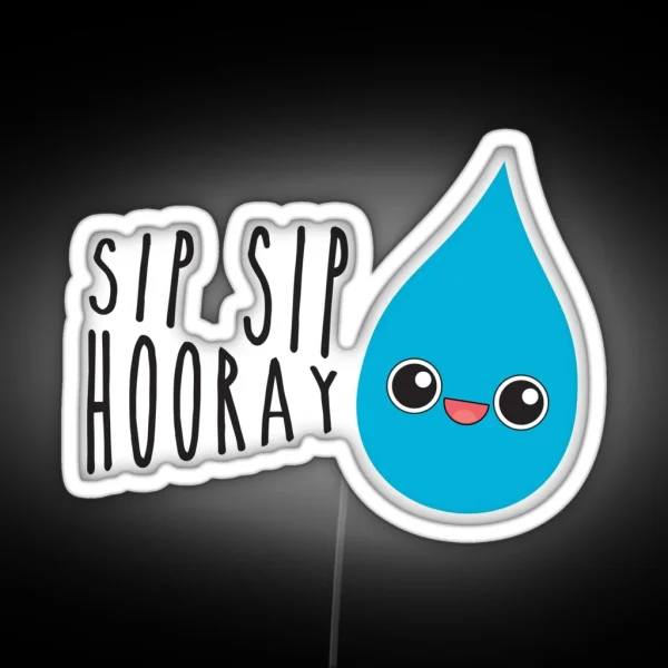 Sip Sip Hooray RGB Neon Sign