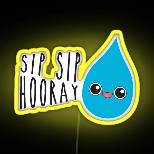 Sip Sip Hooray RGB Neon Sign