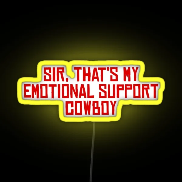 Sir That S My Emotional Support Cowboy RDR2 RGB Neon Sign