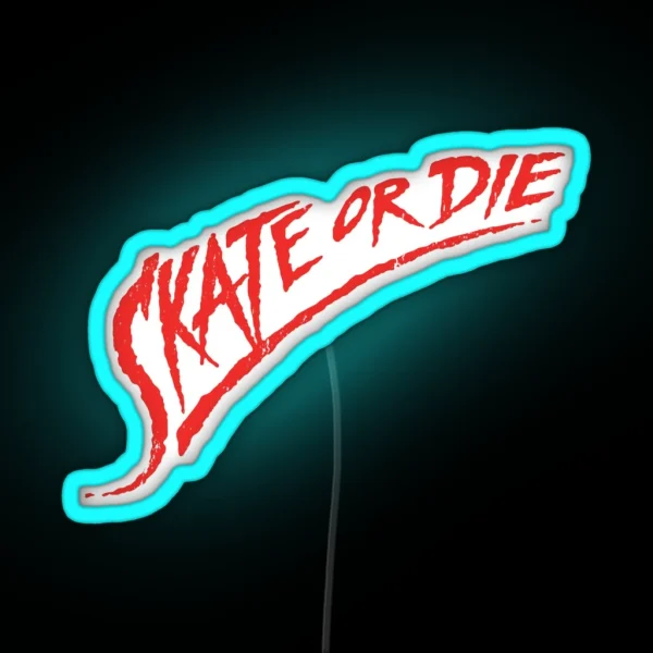 Skate Or Die RGB Neon Sign