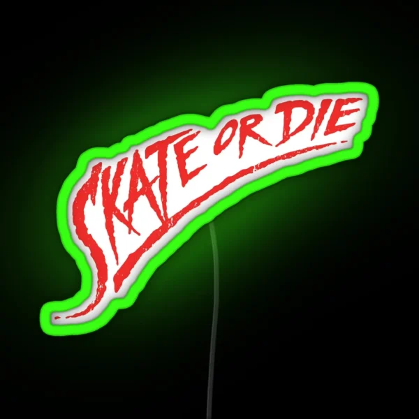 Skate Or Die RGB Neon Sign