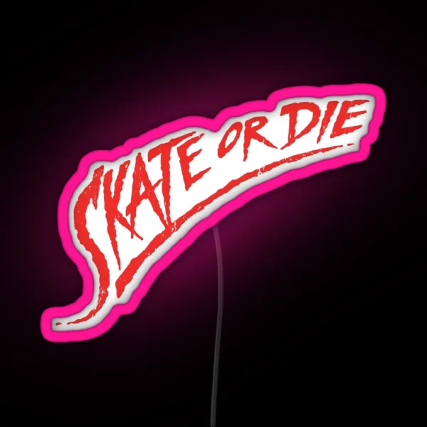Skate Or Die RGB Neon Sign