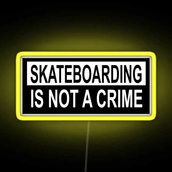 Skateboarding Is Not A Crime RGB Neon Sign