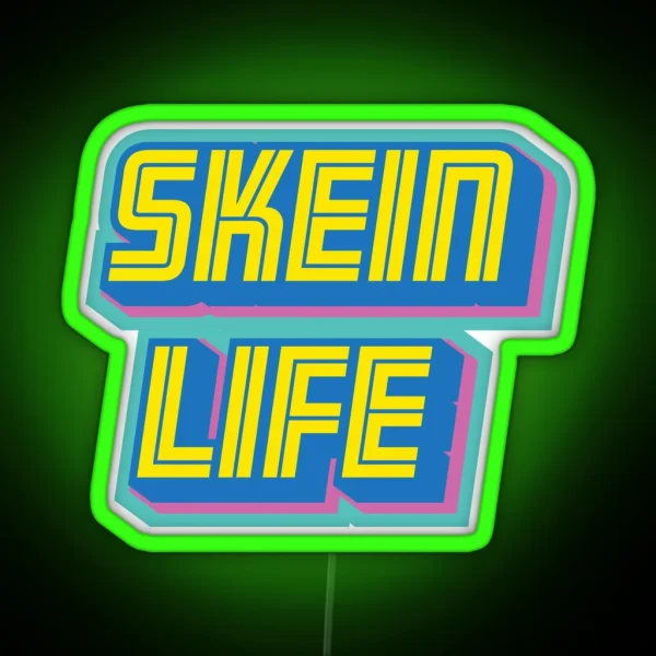 Skein Life RGB Neon Sign