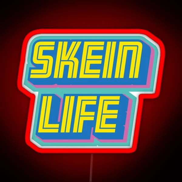 Skein Life RGB Neon Sign